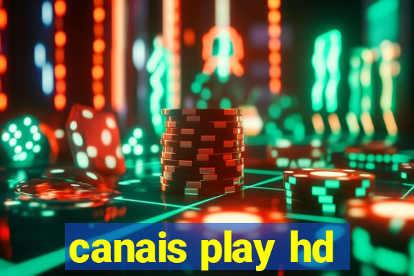 canais play hd